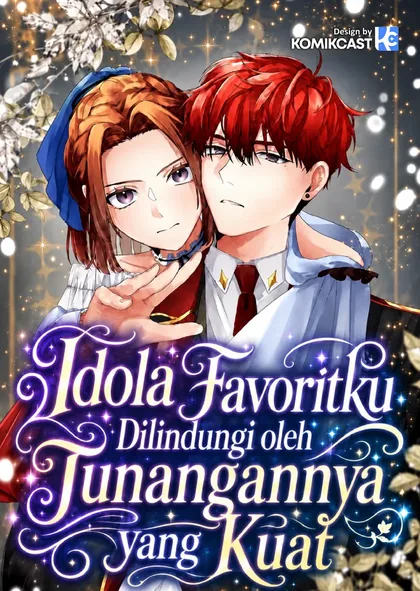 Sampul My Favorite Idol Is Protected by the Strongest Fiance