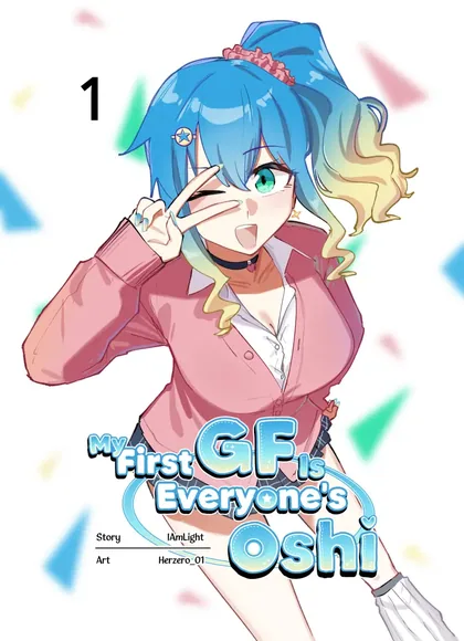 Sampul My First GF Is Everyone's Oshi